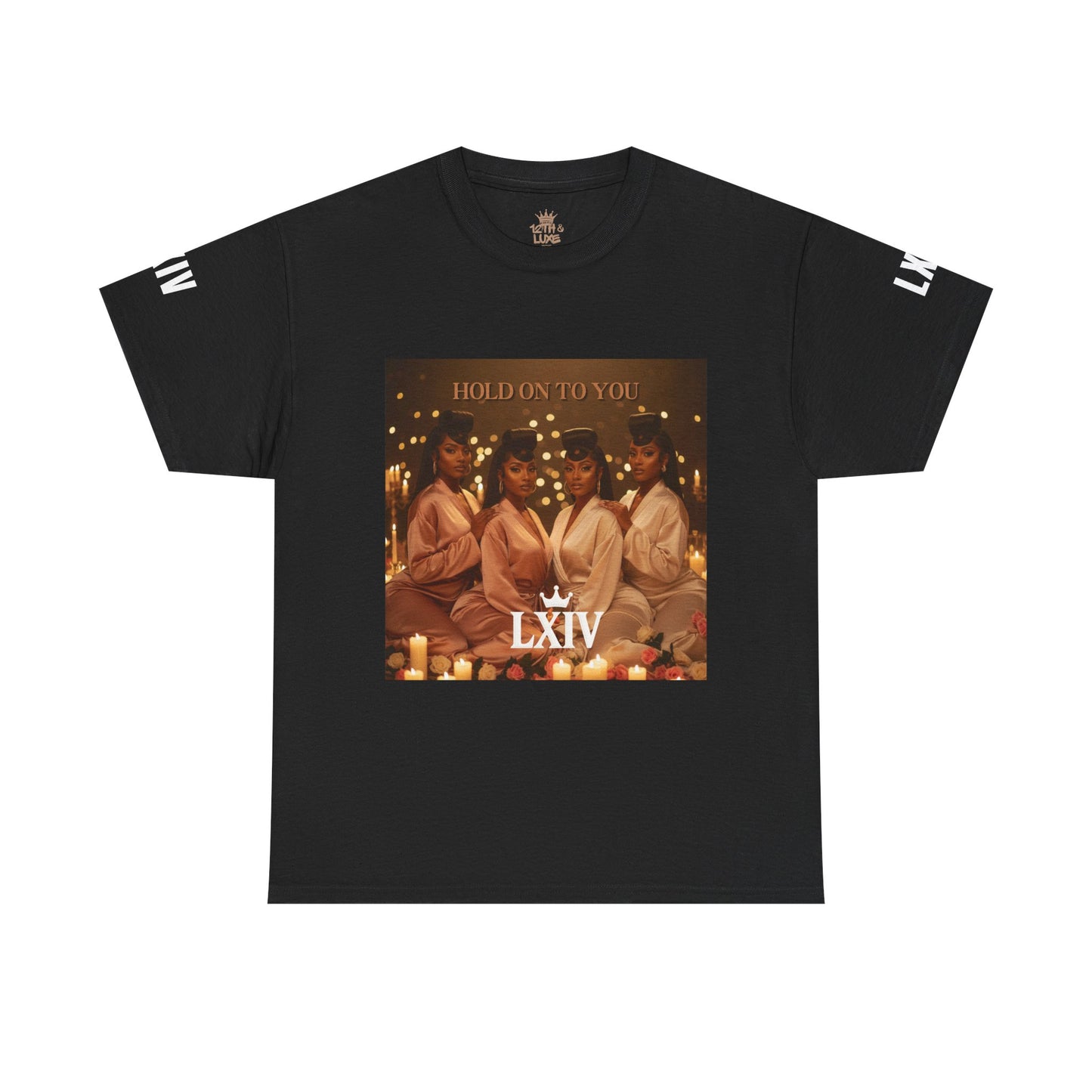 Hold On To You: LXIV Graphic Tee