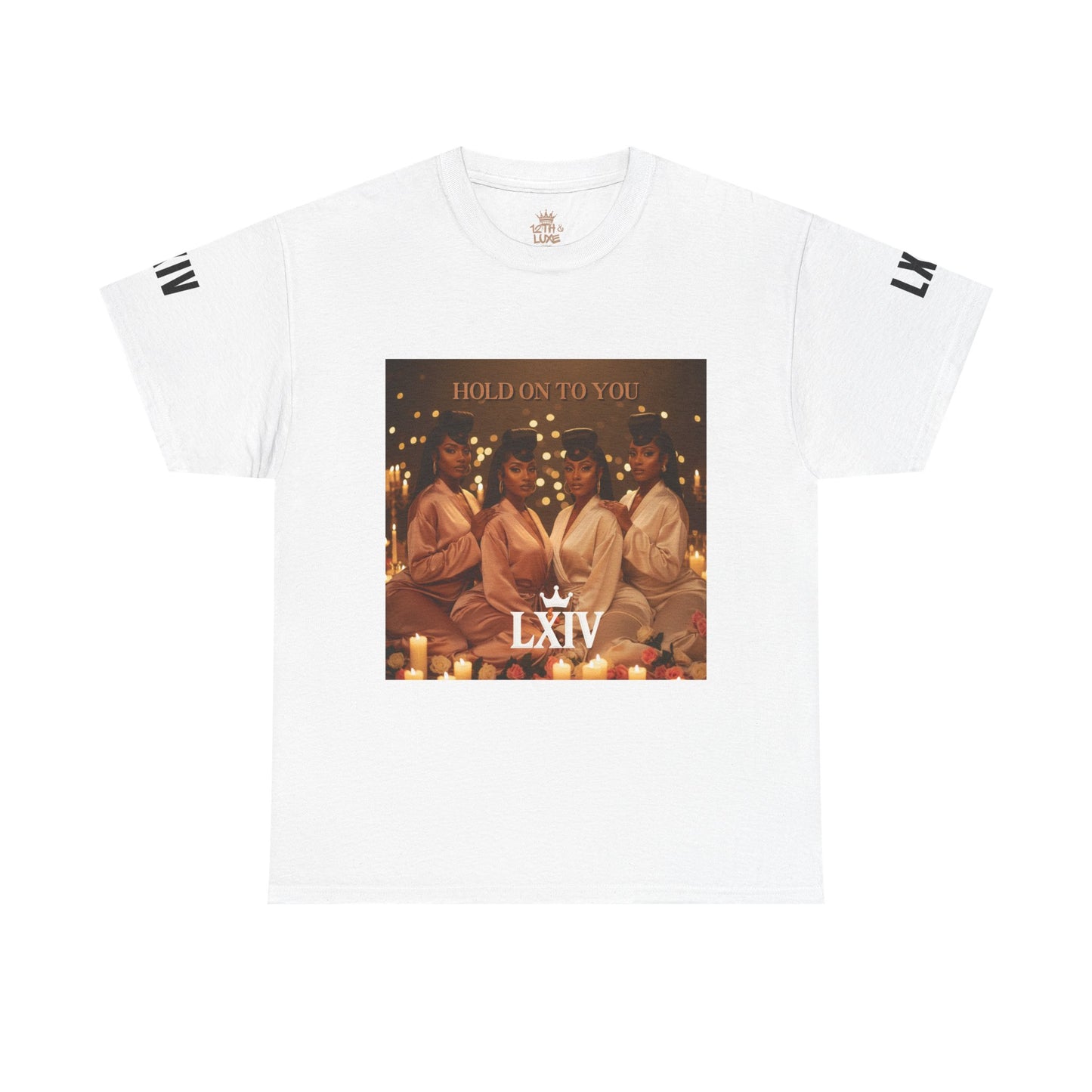 Hold On To You: LXIV Graphic Tee