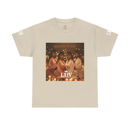 Hold On To You: LXIV Graphic Tee