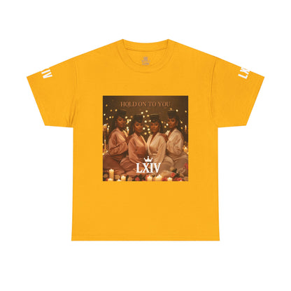 Hold On To You: LXIV Graphic Tee
