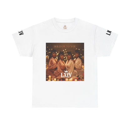 Hold On To You: LXIV Graphic Tee